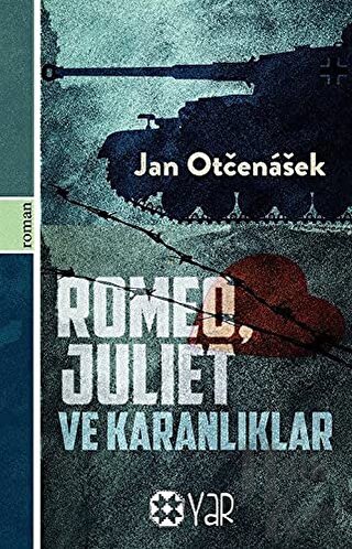 Romeo, Juliet ve Karanlıklar