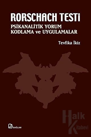 Rorschach Testi - Psikanalitik Yorum, Kodlama ve Uygulamalar