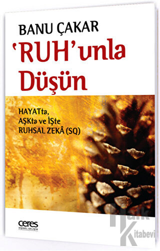 Ruh'unla Düşün