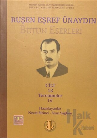 Ruşen Eşref Ünaydın Bütün Eserleri Cilt: 12 - Halkkitabevi