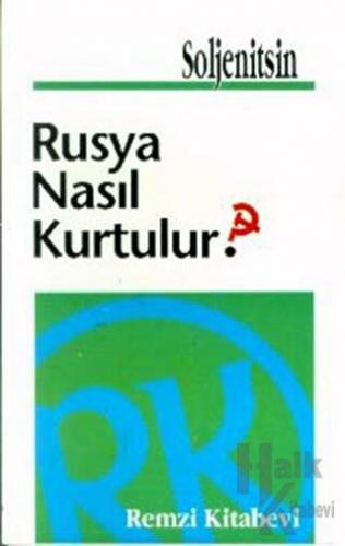 Rusya Nasıl Kurtulur?