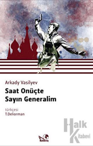 Saat Onüçte Sayın Generalim