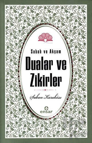 Sabah Akşam Dualar ve Zikirler - Halkkitabevi