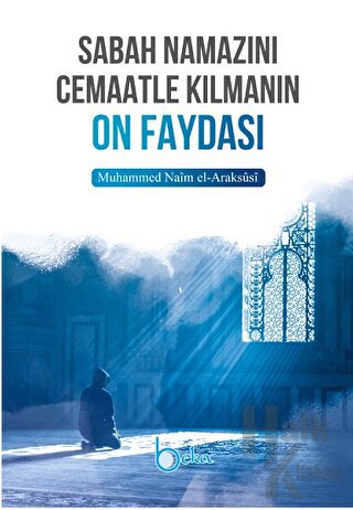 Sabah Namazını Cemaatle Kılmanın On Faydası