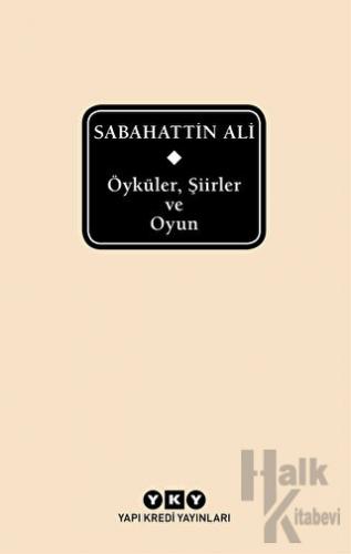 Sabahattin Ali Öyküler, Şiirler ve Oyun (Ciltli)