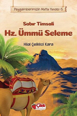 Sabır Timsali Hz. Ümmü Seleme - Peygamberimizin Mutlu Yuvası 5 - Halkk