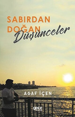 Sabırdan Doğan Düşünceler