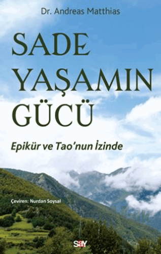 Sade Yaşamın Gücü