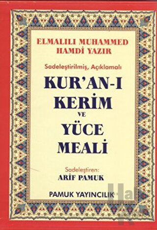 Sadeleştirilmiş Kur’an-ı Kerim ve Yüce Meali (Ciltli)