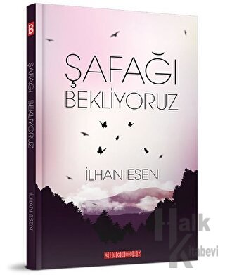 Şafağı Bekliyoruz