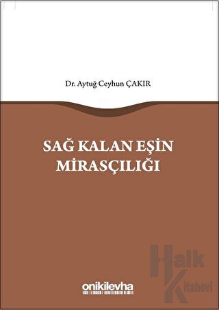 Sağ Kalan Eşin Mirasçılığı (Ciltli)