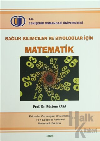 Sağlık Bilimciler ve Biyologlar İçin Matematik - Halkkitabevi