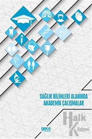 Sağlık Bilimleri Alanında Akademik Çalışmalar