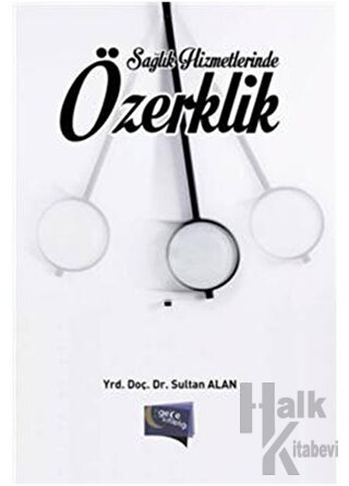 Sağlık Hizmetlerinde Özerklik