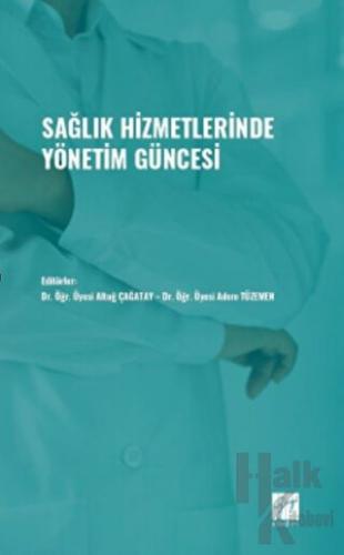 Sağlık Hizmetlerinde Yönetim Güncesi