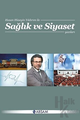 Sağlık ve Siyaset Yazıları - Halkkitabevi