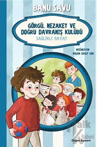 Sağlıklı Hayat 3 - Görgü Nezaket ve Doğru Davranış Kulübü