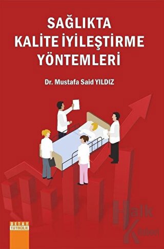 Sağlıkta Kalite İyileştirme Yöntemleri