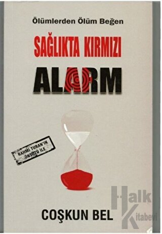 Sağlıkta Kırmızı Alarm