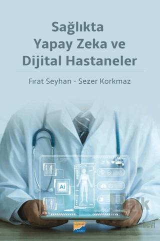 Sağlıkta Yapay Zeka ve Dijital Hastaneler