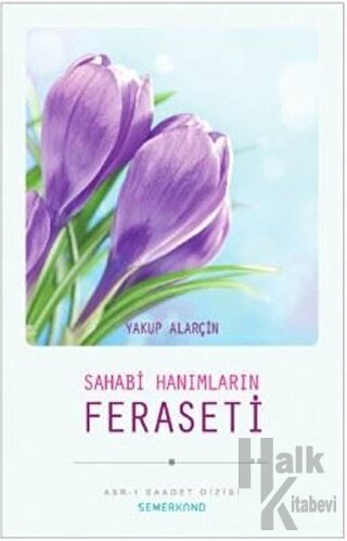 Sahabi Hanımların Feraseti