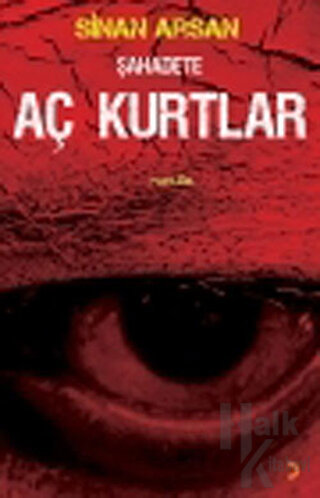 Şahadete Aç Kurtlar