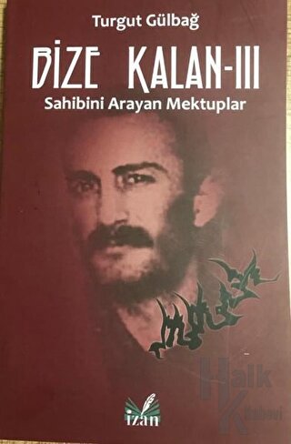 Sahibini Arayan Mektuplar - Bize Kalan 3 - Halkkitabevi