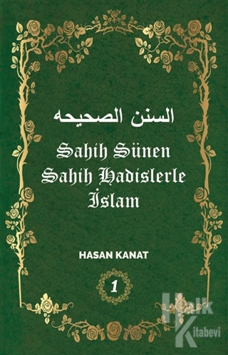 Sahih Sünen Sahih Hadislerle İslam Cilt - 1