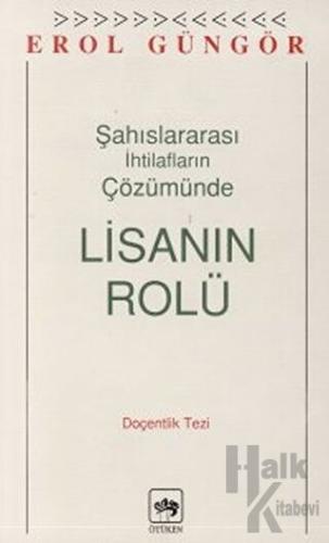 Şahıslararası İhtilafların Çözümünde Lisanın Rolü