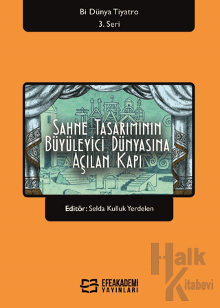 Sahne Tasarımının Büyüleyici Dünyasına Açılan Kapı - Halkkitabevi