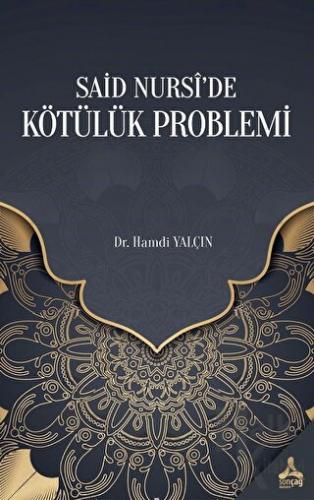 Said Nursi’de Kötülük Problemi