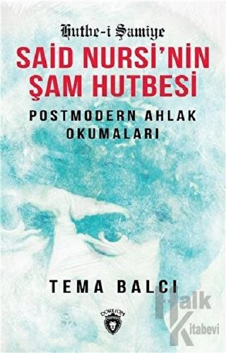 Said Nursi´nin Şam Hutbesi