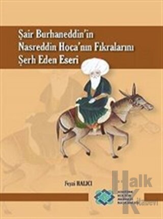 Şair Burhaneddin'in Nasreddin Hoca'nın Fıkralarını Şerh Eden Eseri