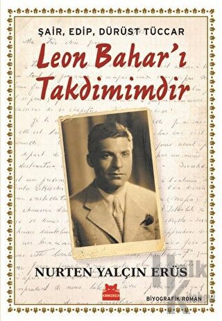 Şair, Edip, Dürüst Tüccar Leon Bahar’ı Takdimimdir