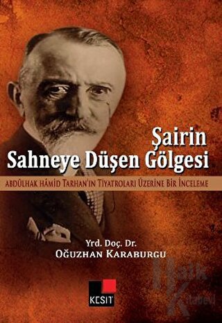 Şairin Sahneye Düşen Gölgesi