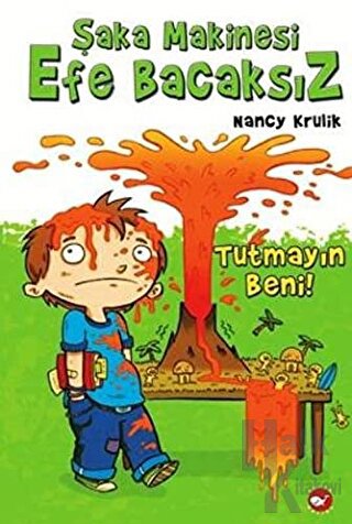 Şaka Makinesi Efe Bacaksız 2. Kitap : Tutmayın Beni (Ciltli)