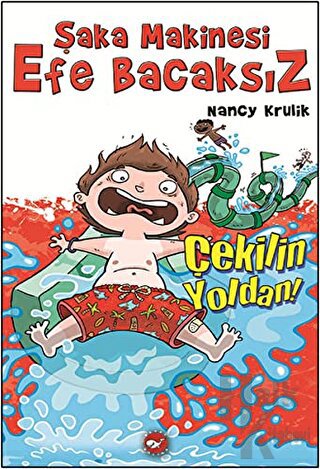 Şaka Makinesi Efe Bacaksız - 5: Çekilin Yoldan (Ciltli)