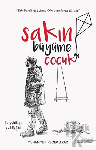 Sakın Büyüme Çocuk