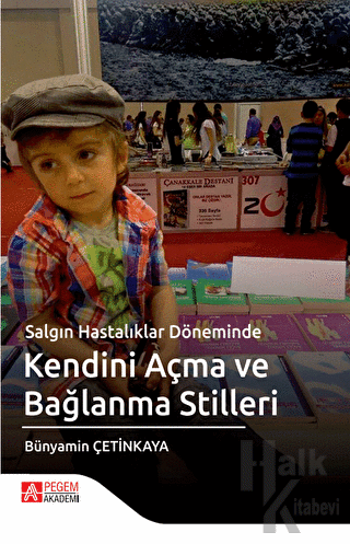 Salgın Hastalıklar Döneminde Kendini Açma ve Bağlanma Stilleri