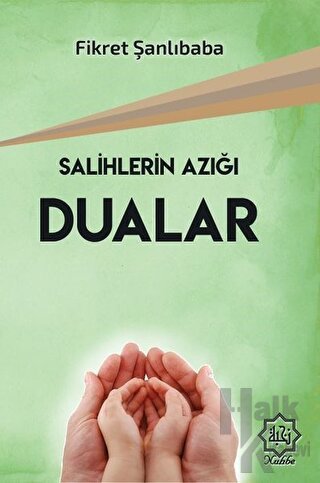 Salihlerin Azığı Dualar