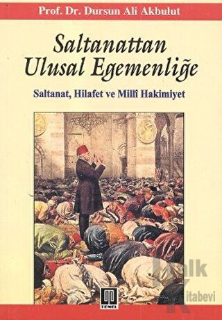 Saltanattan Ulusal Egemenliğe