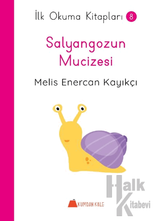 Salyangozun Mucizesi - İlk Okuma Kitapları