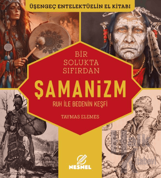 Şamanizm - Ruh ile Bedenin Keşfi - Halkkitabevi