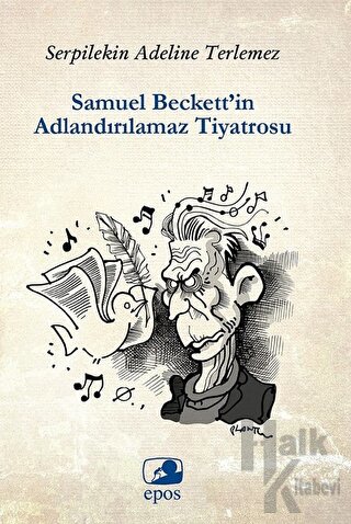 Samuel Beckett’in Adlandırılamaz Tiyatrosu