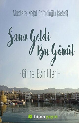 Sana Geldi Bu Gönül - Halkkitabevi