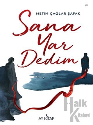 Sana Yar Dedim - Halkkitabevi