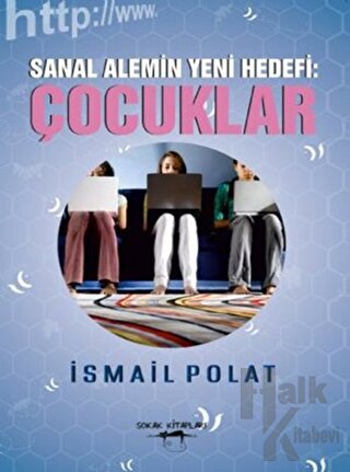 Sanal Alemin Yeni Hedefi : Çocuklar - Halkkitabevi