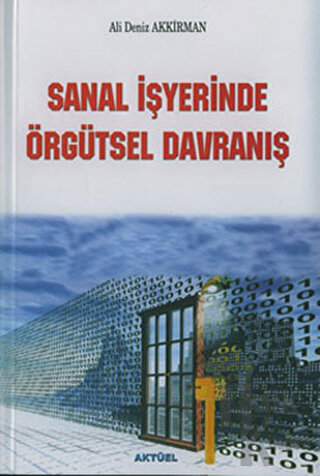 Sanal İşyerinde Örgütsel Davranış