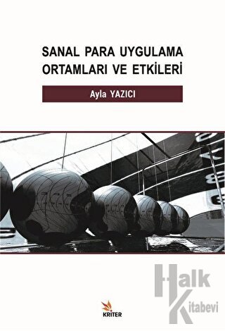 Sanal Para Uygulama Ortamları ve Etkileri