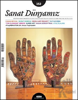 Sanat Dünyamız İki Aylık Kültür ve Sanat Dergisi Sayı: 152 Mayıs-Hazir